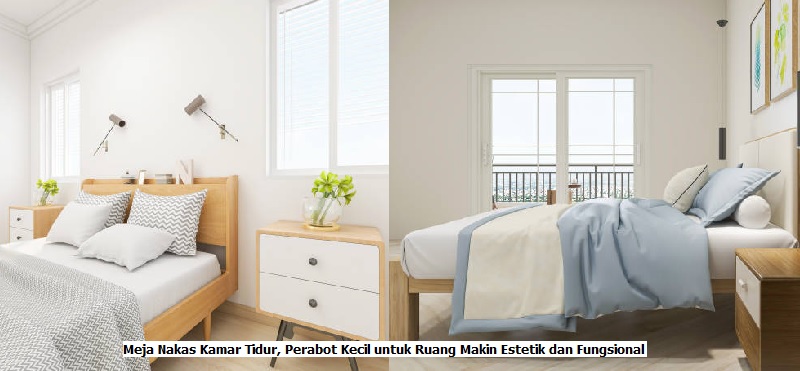 Meja Nakas Kamar Tidur, Perabot Kecil untuk Ruang Makin Estetik dan Fungsional