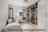Rak Buku Kamar Tidur Fungsional dan Tips Memilihnya