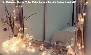 Ide Dekorasi Kamar Tidur Pakai Lampu Tumblr Paling Inspiratif