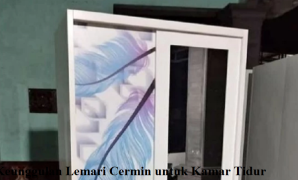 Keunggulan Lemari Cermin untuk Kamar Tidur Nyaman lemari cermin